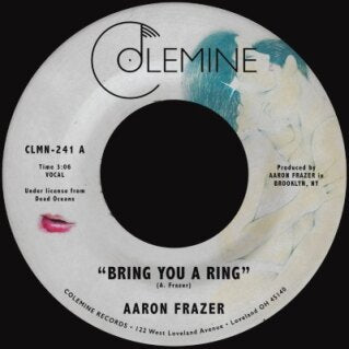 Aaron Frazer - Bring You A Ring / You Don't Wanna Be My Baby