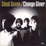 Shed Seven - Change Giver